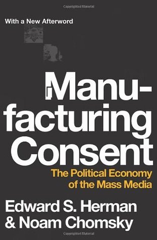 Manufacturing Consent The Political Economy Of The Mass Media Noam Chomsky Edward S Herman
