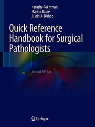Quick Reference Handbook For Surgical Pathologists 2nd Edition Natasha Rekhtman Marina Baine Justin A Bishop