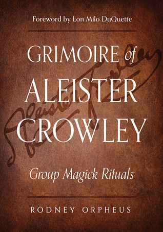 Grimoire Of Aleister Crowley Group Magick Rituals Paperback Rodney Orpheus