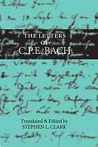 The Letters Of Cpe Bach Bach Carl Philipp Emanuel Clark Stephen L