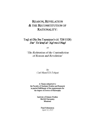 Reason Revelation The Reconstitution Of Rationality Taq Aldn Ibn Taymiyyas D 7281328 Dar Ta Rud Al Aql Walnaql Or The Refutation Of The Contradiction Of Reason And Revelation Carl Sharif Eltobgui