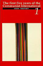 The First Five Years Of The Communist International Volume 1 Trotsky