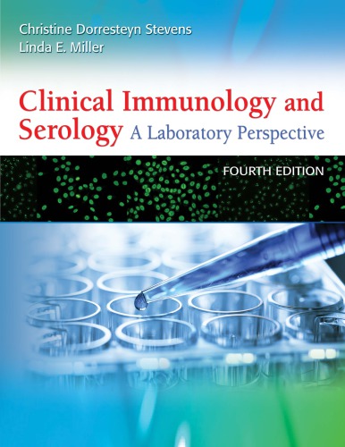 Clinical Immunology And Serology A Laboratory Perspective 4th Christine Dorresteyn Stevens