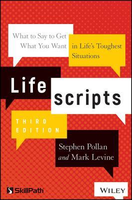 Lifescripts What To Say To Get What You Want In Lifes Toughest Situations 3rd Edition Paperback Stephen M Pollan Mark Levine
