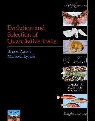 Evolution And Selection Of Quantitative Traits Bruce Walsh Michael Lynch