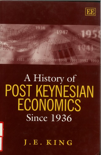 A History Of Post Keynesian Economics Since 1936 1st Edition J E King