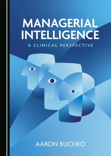 Managerial Intelligence A Clinical Perspective Aaron Buchko