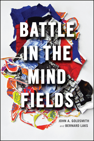 Battle In The Mind Fields Hardcover John A Goldsmith Bernard Laks