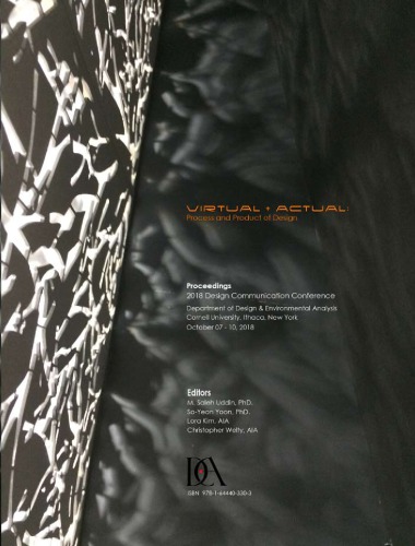 Virtual Actual Process And Product Of Design Proceedings 2018 Design Communication Conference Department Of Design Environmental Analysis Cornell University 710 October 2018 Uddin