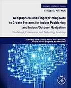 Geographical And Fingerprinting Data For Positioning And Navigation Systems Challenges Experiences And Technology Roadmap Conesa