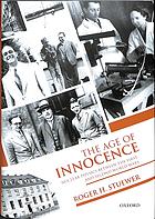 The Age Of Innocence Nuclear Physics Between The First And Second World Wars 1st Ed Roger H Stuewer