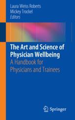 The Handbook Of Personal Health And Wellbeing For Physicians And Trainees Laura Weiss Roberts