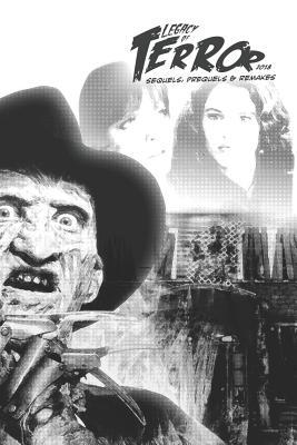 Legacy Of Terror 2018 Sequels Prequels Remakes Steve Hutchison