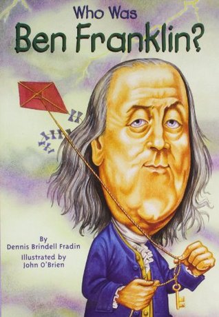 Who Was Ben Franklin Paperback Dennis Brindell Fradin John Obrien Nancy Harrison