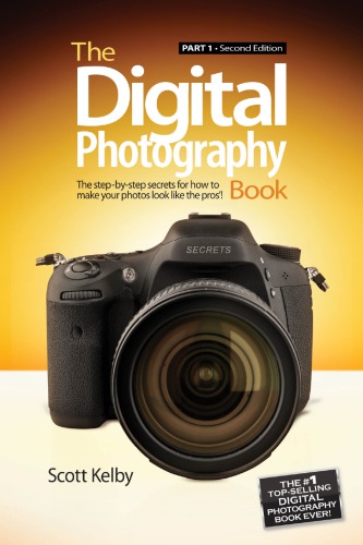 The Digital Photography Book Part 1 Scott Kelby
