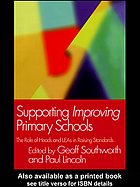 Supporting Improving Primary Schools The Role Of Heads And Leas In Raising Standards Lincoln