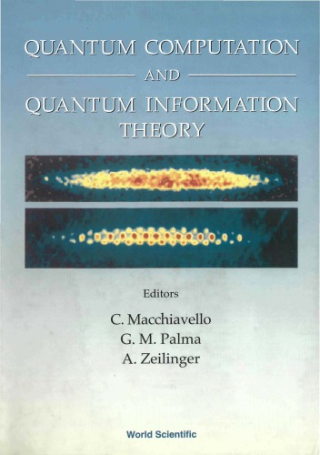 Quantum Computation And Quantum Information Theory Reprint Volume With Introductory Notes For Isi Tmr Network School Zeilinger