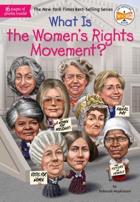What Is The Womens Rights Movement Paperback Deborah Hopkinson Who Hq Laurie Conley