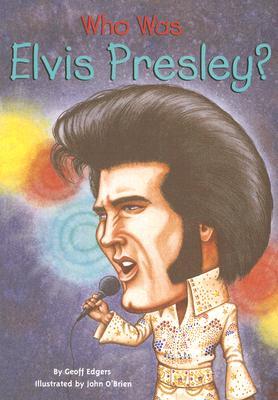 Who Was Elvis Presley Paperback Geoff Edgers John Obrien Nancy Harrison