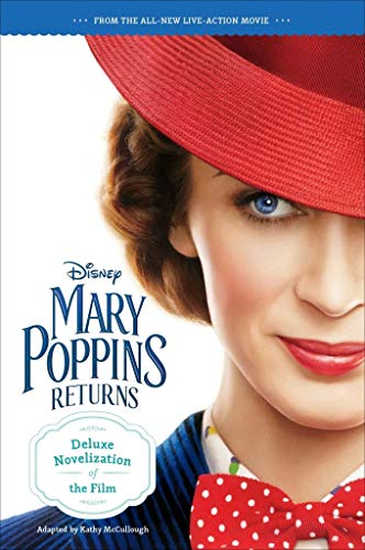 Mary Poppins Returns Deluxe Novelization Mccullough Kathy