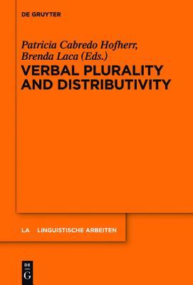 Verbal Plurality And Distributivity Hardcover Patricia Cabredo Hofherr Brenda Laca