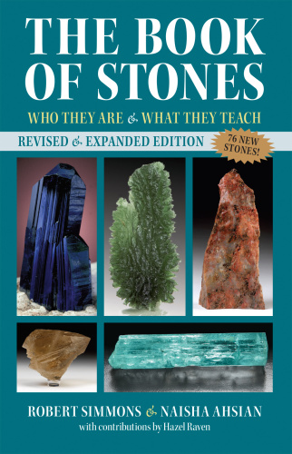 The Book Of Stones Who They Are And What They Teach Revised Expanded Edition Edicin 2 Revised Edition Naisha Ahsian