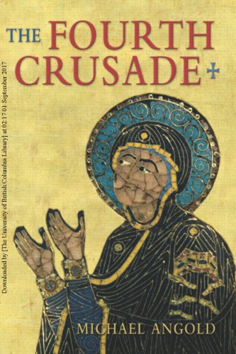 The Fourth Crusade Event And Context Michael Angold