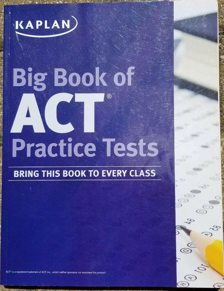 Big Book Of Act Practice Tests 2017 Act Course Book Kaplan