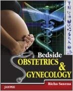 Bedside Obstetrics Gynecology 1st Edition Richa Saxena