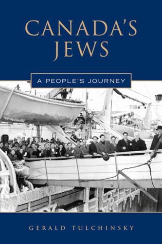 Canadas Jews A Peoples Journey Gerald Tulchinsky