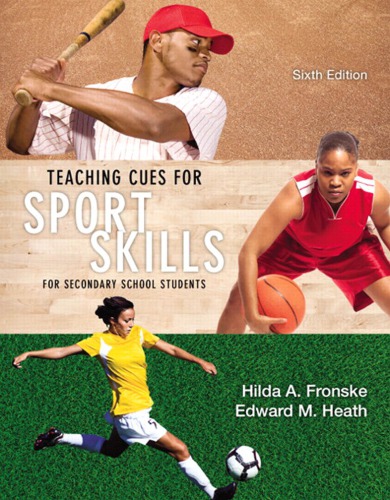 Teaching Cues For Sport Skills For Secondary School Students Paperback Hilda A Fronske