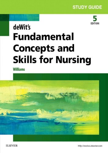 Study Guide For Dewits Fundamental Concepts And Skills For Nursing Paperback Patricia A Williams