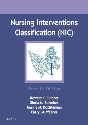 Nursing Interventions Classification Nic Unknown Binding Gloria M Bulechek Howard K Butcher Joanne Mccloskey Dochterman Cheryl M Wagner