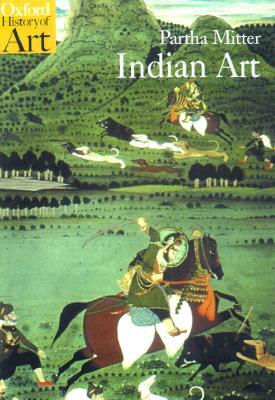 Indian Art Oxford History Of Art Paperback Partha Mitter