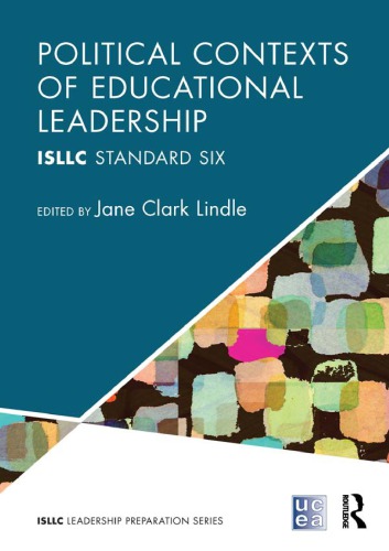 Political Contexts Of Educational Leadership Isllc Standard Six Paperback Jane Lindle