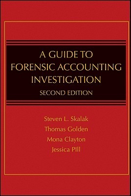A Guide To Forensic Accounting Investigation Hardcover Steven L Skalak