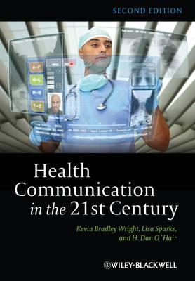 Health Communication In 21st 2 Paperback Kevin B Wright Lisa Sparks Dan Ohair