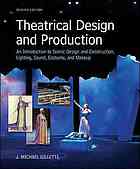 Theatrical Design And Production An Introduction To Scene Design And Construction Lighting Sound Costume And Makeup 7th Ed Gillette