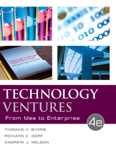 Technology Ventures From Idea To Enterprise 4th International Ed Byers