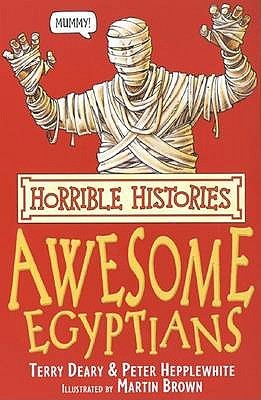Awesome Egyptians Paperback Terry Deary Peter Hepplewhite Martin Brown