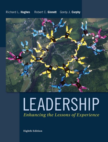 Leadership Enhancing The Lessons Of Experience Eighth Edition Ginnett