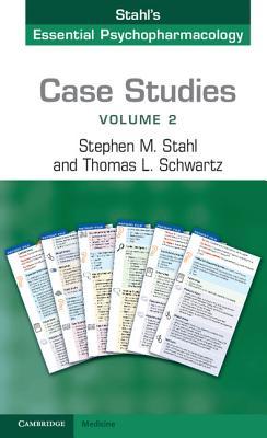 Case Studies Vol Ii Stahls Essential Psychopharmacology 1st Edition Stephen M Stahl