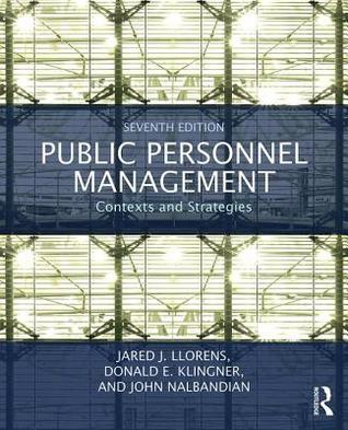 Public Personnel Management Contexts And Strategies Paperback Donald E Klingner John Nalbandian Jared J Llorens