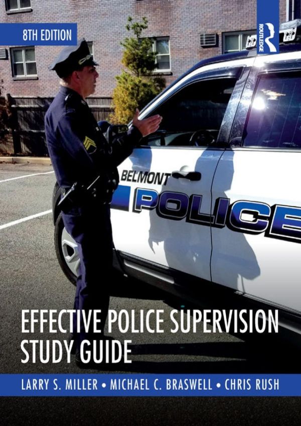 Effective Police Supervision Study Guide Paperback Larry S Miller Michael C Braswell Chris Rush