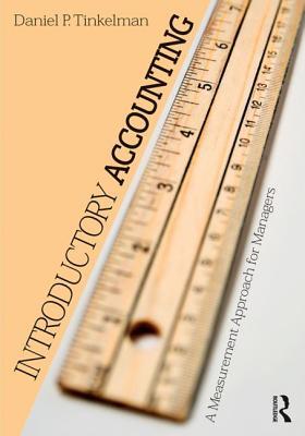 Introductory Accounting A Measurement Approach For Managers Paperback Daniel P Tinkelman
