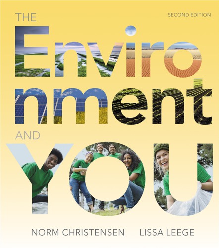 The Environment And You Second Edition Christensen Norman L Leege