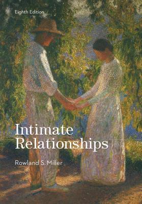 Intimate Relationships 8th Rowland S Miller
