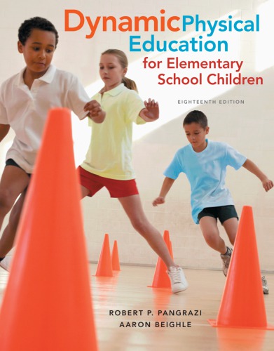 Dynamic Physical Education For Elementary School Children Eighteenth Edition Beighle