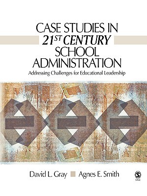 Case Studies In School Administration Hardcover David L Gray