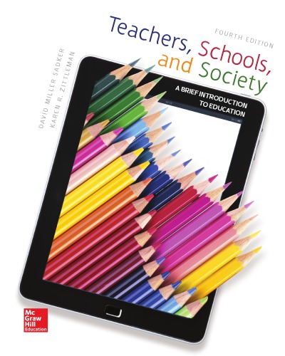 Teachers Schools And Society A Brief Introduction To Education Fourth Edition Sadker